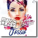 Marc Kiss & James Stefano - Jessie