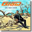 Glow - One Man Show