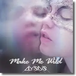 Cover: Alysius - Make Me Wild