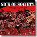 Sick Of Society - Perlen vor die Sue