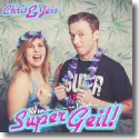 Cover:  Chris & Jess - Super Geil!