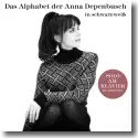 Cover: Anna Depenbusch - Das Alphabet der Anna Depenbusch in schwarz-wei