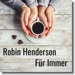 Cover: Robin Henderson - Fr immer