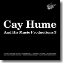 Cay Hume & His Music Productions 3