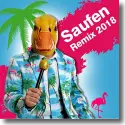 Ingo ohne Flamingo - Saufen (Remix 2018)