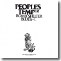 Peoples Temper - Bomb Shelter Blues I