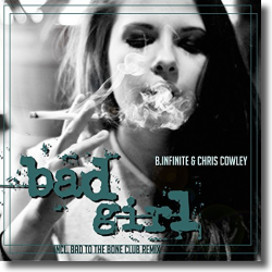 Cover: B.Infinite & Chris Cowley - Bad Girl