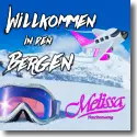 Melissa Naschenweng - Willkommen in den Bergen