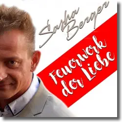 Cover: Sasha Berger - Feuerwerk der Liebe