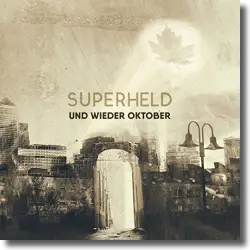 Cover: Und wieder Oktober - Superheld