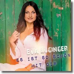 Cover: Eva Luginger - Es ist so schn mit Dir