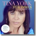 Tina York - Fr Immer (Gestern - Morgen - Jetzt)