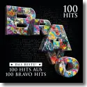 Cover:  Bravo 100 Hits - das Beste aus 100 Bravo Hits - Various Artists