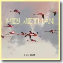 Hey Jetman - I Go Out