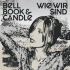 Cover: Bell Book & Candle - Wie wir sind