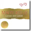 Cover:  Maite Kelly - Liebe ist Liebe