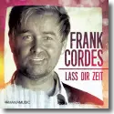 Cover:  Frank Cordes - Lass dir Zeit