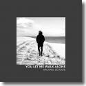 Cover:  Michael Schulte - You Let Me Walk Alone