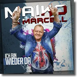 Cover: Maiko Marcell - Ich bin wieder da