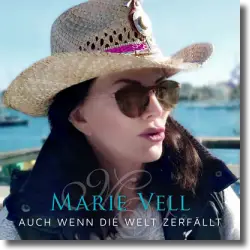 Cover: Marie Vell - Auch wenn die Welt zerfllt