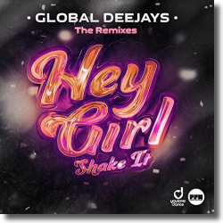 Cover: Global Deejays - Hey Girl (Shake It)