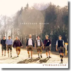 Cover: D' Hundskrippln - Lederhosn Amore