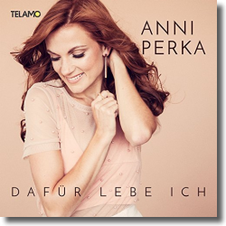 Cover: Anni Perka - Dafr lebe ich