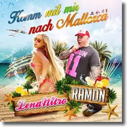 Cover: Ramon feat. Lena Nitro - Komm mit mir nach Mallorca