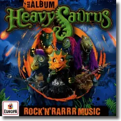 Cover: Heavysaurus - Das Album - Rock'n'Rarrr Music