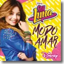 Soy Luna - Modo Amar (Staffel 3) - Original Soundtrack