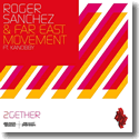 Roger Sanchez & Far East Movement feat. Kanobby - 2Gether