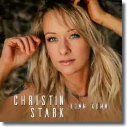 Cover: Christin Stark - Komm, komm