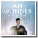 Cover:  Wincent Weiss - An Wunder