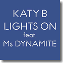Katy B feat. Ms Dynamite - Lights On