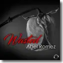 Abel Romez - Wasted