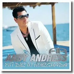 Cover: Andy Andress - Mit dir in Hurghada