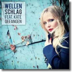 Cover: Wellenschlag feat. Kate - Gefangen