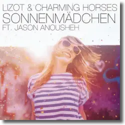 Cover: LIZOT & Charming Horses feat. Jason Anousheh - Sonnenmdchen (2018 Mix)