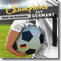 Anton Van Doornmalen - Champions aus Germany