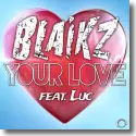Cover:  Blaikz feat. Luc - Your Love