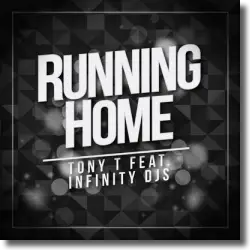 Cover: Tony T. feat. Infinity DJs - Running Home