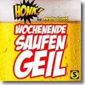Cover:  Honk! feat. Andy Luxx - Wochenende, Saufen, Geil
