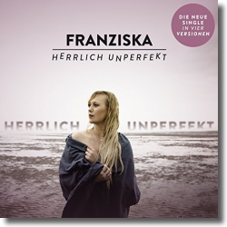 Cover: Franziska - Herrlich unperfekt