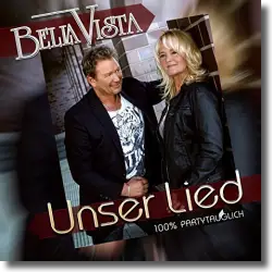 Cover: Bella Vista - Unser Lied