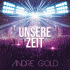 Cover: Andre Gold - Unsere Zeit