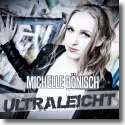 Cover:  Michelle Bnisch - Ultraleicht
