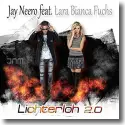 Jay Neero feat. Lara Bianca Fuchs - Lichterloh 2.0