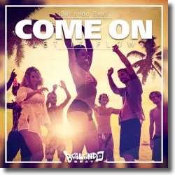 Cover: Bailando Beat - Come On (Let It Flow)