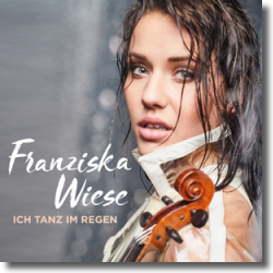 Cover: Franziska Wiese - Ich tanz im Regen