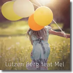 Cover: Lutzen Berg feat. Mel - Schnuz